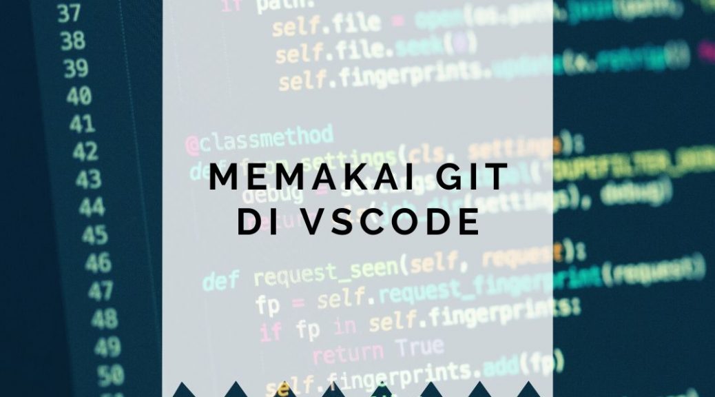 Cara menggunakan GIT di VSCode